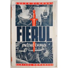 Fierul. Pulsul lumii &ndash; Eugen Schmahl