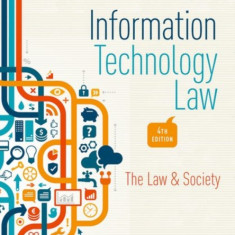 Information Technology Law: The Law and Society