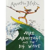 Mrs Armitage and the Big Wave