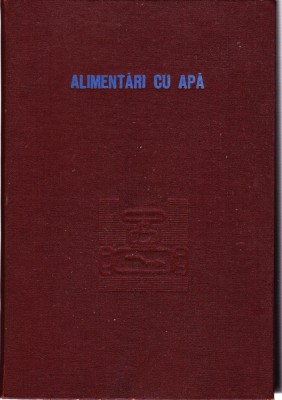 AS - I. PISLARASU, N. ROTARU, M. TEODORESCU - ALIMENTARI CU APA, EDITIA A 3-A foto