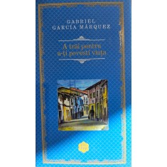 Gabriel Garcia Marquez, A trăi pentru a-ți povesti viața, 2021