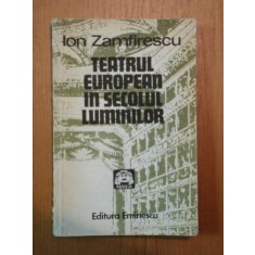TEATRUL EUROPEAN IN SECOLUL LUMINILOR de ION ZAMFIRESCU , 1981