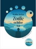 Zorile ochilor tai | Ovidiu Stefan, 2021, Siono