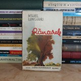 MIHAIL LUNGIANU - RANCURELE , ED. 1-A , 1939 , CU AUTOGRAF SI DEDICATIE !!! #