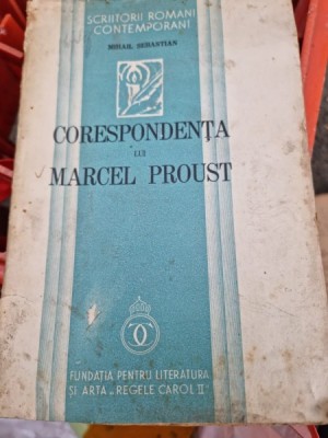 Corespondenta lui Marcel Proust - Mihail Sebastian foto
