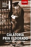 Cumpara ieftin Calatoria prin Eldorado. Zece ani in lagarele sovietice/Nikolai Vasilievici Sablin