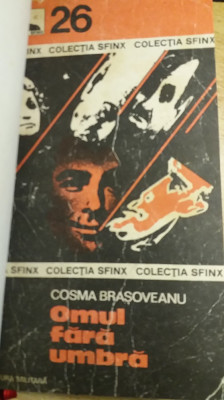 myh 544 - OMUL FARA UMBRA - COSMA BRASOVEANU - ED 1975 foto