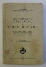 DICTIONARUL ORTOGRAFIC AL LIMBII ROMANE , EDITIA A III - A de STEFAN POP , 1936