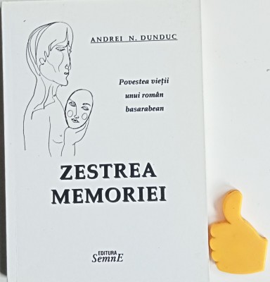 Zestrea memoriei Povestea vietii unui roman basarabean Andrei N. Dunduc foto