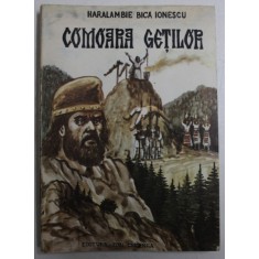 COMOARA GETILOR de HARALAMBIE BICA IONESCU , illustratiile autorului , 1991