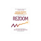 Rezoom: The Powerful Reframe to End the Crash-And-Burn Cycle of Food Addiction