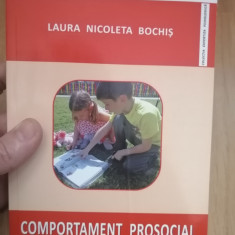 Comportament prosocial - Laura Nicoleta Bochis : 2013, cu autograful autoarei