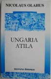 Nicolaus Olahus - Ungaria. Atila