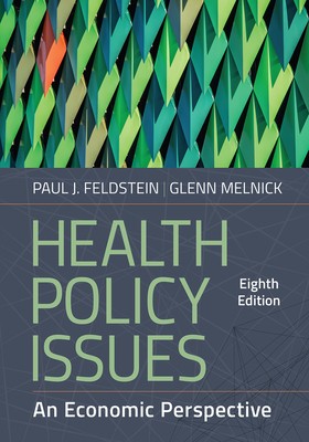 Health Policy Issues: An Economic Perspective, Eighth Edition foto