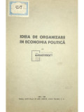 Nicolae Petra - Ideia de organizare &icirc;n economia politică (editia 1942)