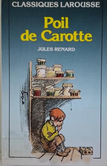 Poil de Carotte &ndash; Jules Renard
