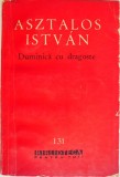 Duminica cu dragoste - Asztalos Istvan - Romane, Nuvele, Povestiri - Carte Beletristica