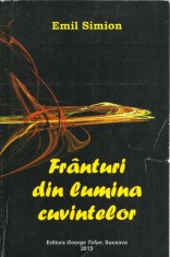 AMS* - SIMION EMIL - FRANTURI DIN LUMINA CUVINTELOR, cu autograf foto