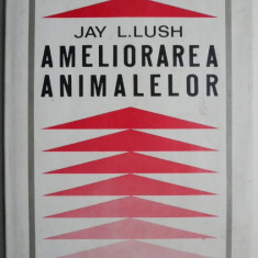 Ameliorarea animalelor – Jay L. Lush