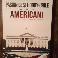 Pasiunile și hobby-urile președinților americani - Jakob Van Eriksson