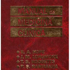 R. A. Hope, J. M. Longmore, T. S. Hodgetts, P. S. Ramrakha - Oxford - Manual de medicina clinica - ed. a III-a - 127578