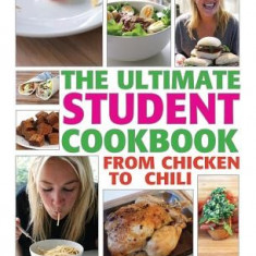 The Ultimate Student Cookbook: From Chicken to Chili