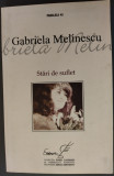 Cumpara ieftin GABRIELA MELINESCU - STARI DE SUFLET (ANTOLOGIE, 2010 / POETI LAUREATI NR. 15)