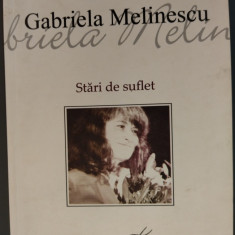 GABRIELA MELINESCU - STARI DE SUFLET (ANTOLOGIE, 2010 / POETI LAUREATI NR. 15)