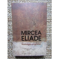 Mircea Eliade Nostalgia Originilor