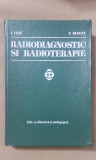Radiodiagnostic și radioterapie - I. Pană, V. Grancea