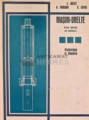 Masini unelte, vol. 3. Organologia si dinamica - 1973 - C. Ispas (Q85)