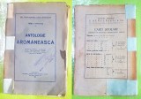 F732-I-ANTOLOGIE AROMANEASCA-Bucuresti 1922-Take Papahagi- Casa scoalelor.