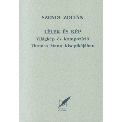 L&amp;eacute;lek &amp;eacute;s k&amp;eacute;p - Szendi Zolt&amp;aacute;n foto