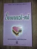 Savureaza-ma Iubire,sex si arta de a manca - Alexandra Antonioni