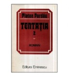 Platon Pardau - Tentatia - partea a doua - roman - 121177