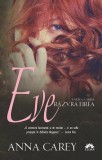 Cumpara ieftin Răzvrătirea (Eve, cartea a treia)
