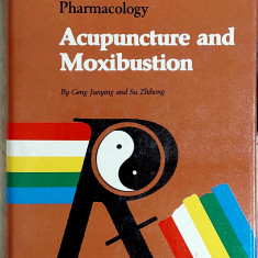 Practical Traditional Chinese Medicine Pharmacology Acupuncture and Moxibustion