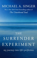 The Surrender Experiment : My Journey into Life&#039;s Perfection - Editura SAS Gardners EU