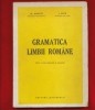 Al Rosetti, J Byck, &quot;Gramatica limbii romane&rdquo;, Editia a II-a, 1945 - Noua!