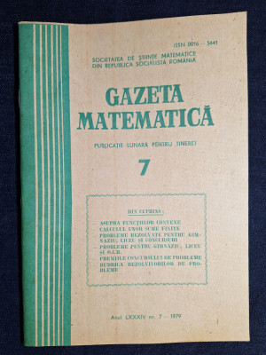 Carte - Gazeta Matematica, anul LXXXIV, nr. 7, iulie 1979 foto