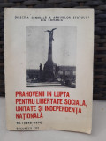 Prahovenii in lupta pentru libertate sociala, unitate si independenta nationala, vol.I