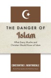 Dangers of Islam: What Every Muslim and Christian Should Know of Islam