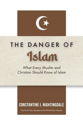 Dangers of Islam: What Every Muslim and Christian Should Know of Islam foto