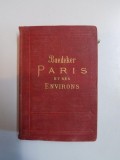 BAEDEKER PARIS ET SES ENVIRONS , MANUEL DU VOYAGEU PARL KARL BAEDEKER , 1911