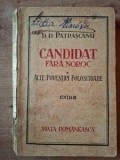 Candidat fara noroc si alte povestiri folositoare (ed. III) - D. D. Patrascanu