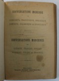 CONVERSATIUNI MODERNE IN ROMANESTE, FRANTUZESTE, ENGLEZESTE, NEMTESTE, ITALIENESTE SI SPANIOLESTE, VOL I-II