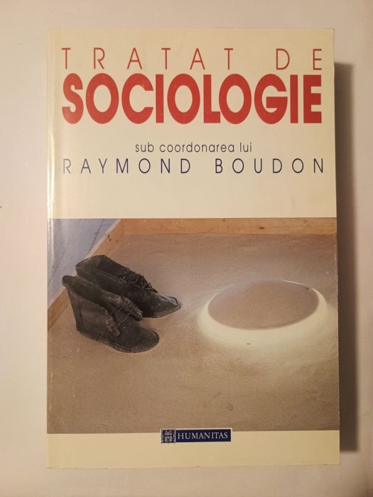 Raymond Boudon (coord.) - Tratat de sociologie (1997)