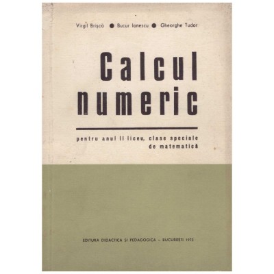 Virgil Brisca, Bucur Ionescu, Gheorghe Tudor - Calcul numeric - foto
