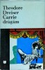 Theodore Dreiser - Carrie dragam