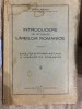 Introducere in studiul limbilor romanice. Evolutia si starea actuala a lingvisticii romanice, Iorgu Iordan, 1932, prima editie